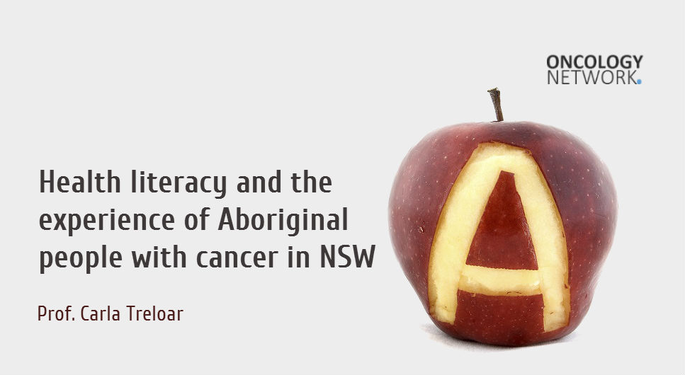 health literacy carla treloar_oncology news australia_800x500